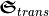 \boldsymbol{\mathfrak{S}}_{trans}