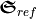 \boldsymbol{\mathfrak{S}}_{ref}
