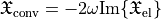 \mathfrak{X}_\text{conv} = -2\omega\imag\{\mathfrak{X}_\text{el}\}