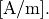 \units{A/m}.