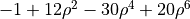 -1+12\rho^2-30\rho^4+20\rho^6