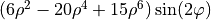 (6\rho^2-20\rho^4+15\rho^6) \sin(2\varphi)