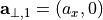 \pvec{a}_{\perp, 1} = (a_x, 0)